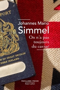 Johannes Mario Simmel - On n'a pas toujours du caviar.