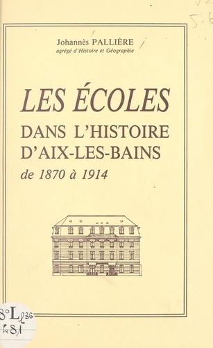 Les écoles dans l'histoire d'Aix-les-Bains, de 1870 à 1914