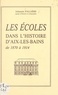 Johannès Pallière - Les écoles dans l'histoire d'Aix-les-Bains, de 1870 à 1914.