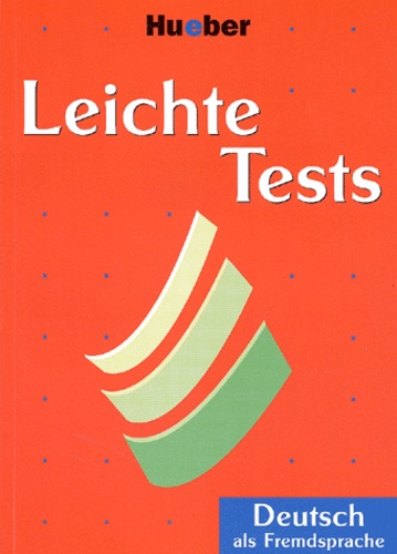 Johannes Schumann - Leichte Tests. Deutsch Als Fremdsprache.