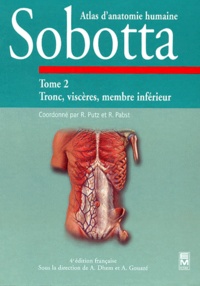 Johannes Sobotta - Atlas D'Anatomie Humaine Sobotta. Tome 2, Tronc, Visceres, Membre Inferieur, 4eme Edition.