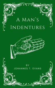 A Man's Indentures