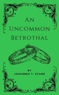 An Uncommon Betrothal