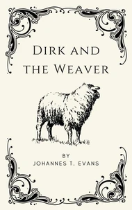Dirk and the Weaver