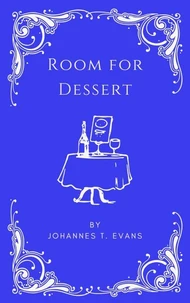 Room for Dessert