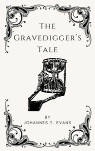 The Gravedigger's Tale