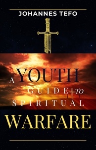  Johannes Tefo - Youth's Guide To Spiritual Warfare - Family spiritual Warfare Books.