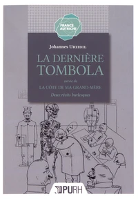 La Dernière Tombola suivie de La Côte de ma grand-mère