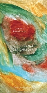 Johary Ravaloson - Tribunal des cailloux.