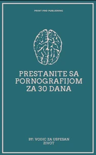 Prestanite sa pornografijom za 30 dana