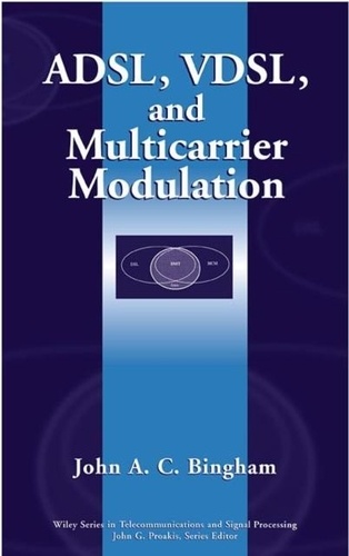 John-A-C Bingham - Adsl, Vdsl And Multicarrier Modulation.