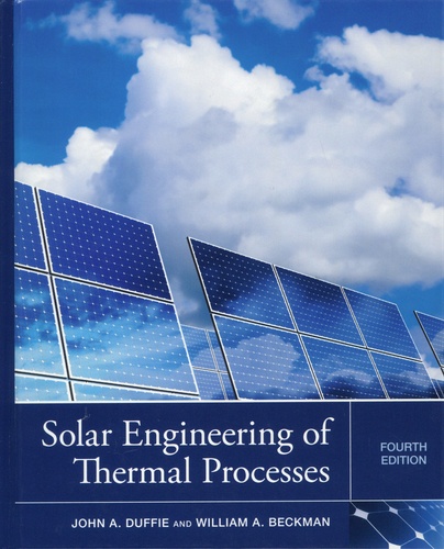 Solar Engineering of Thermal Processes 4th edition