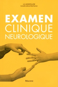 John A Goodfellow - Examen clinique neurologique.
