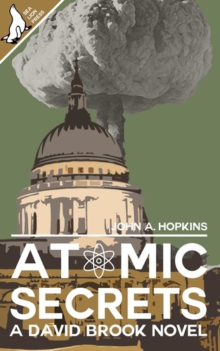  John A. Hopkins - Atomic Secrets - David Brook, #1.