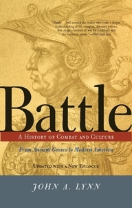 John A Lynn - Battle - A History Of Combat And Culture.