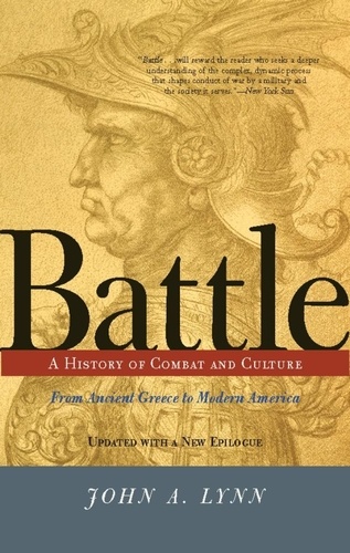 Battle. A History Of Combat And Culture