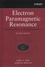 Electron Paramagnetic Resonance. Elementary Theory and Practical Applications 2nd edition