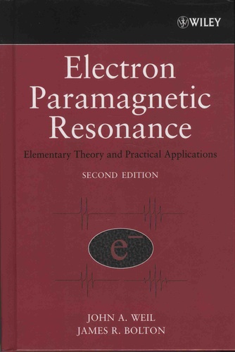 Electron Paramagnetic Resonance. Elementary Theory and Practical Applications 2nd edition