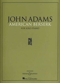 John Adams - American Berserk - piano..