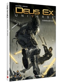 John Aggs et Alex Irvine - Deus Ex Universe  : Dissidence.