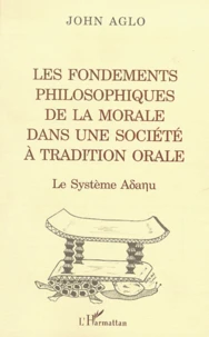 Les fondements philosophiques de la morale dans une société à tradition orale