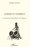 John Aglo - Norme Et Symbole. Les Fondements Philosophiques De L'Obligation.