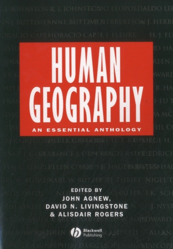 John Agnew - Human Geography - An Essential Anthology.