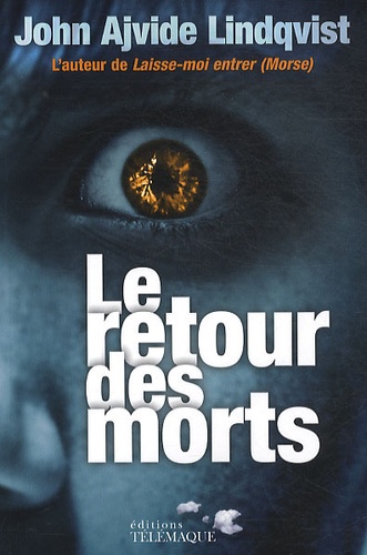 John Ajvide Lindqvist - Le retour de morts.