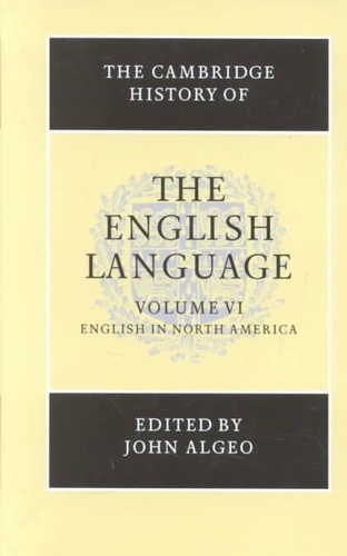 John Algeo - The Cambridge History Of The English Language. 6 : English In North America.