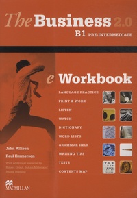John Allison et Paul Emmerson - The Business 2.0 B1+ Intermediate - Student's Book & eWorkbook. 1 Cédérom