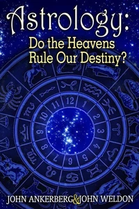 Astrology — Do the Heavens Rule Our Destiny?