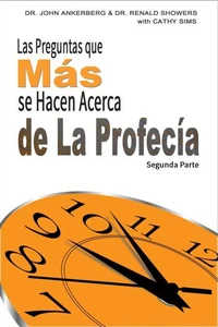 Las Preguntas que Más se Hacen Acerca de La Profecía Segunda Parte