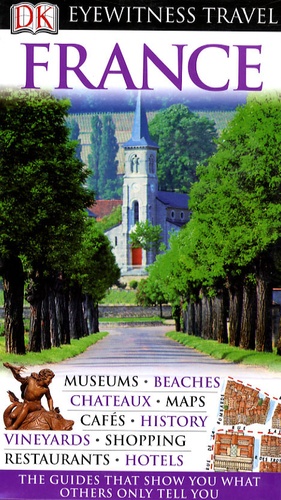 John Ardagh et Rosemary Bailey - Guide France, eyewitness travel - Edition en anglais.