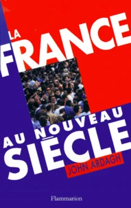 La France Au Nouveau Siecle