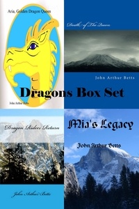  John Arthur Betts - Dragons Box Set.