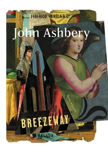 John Ashbery - Breezeway - New Poems.