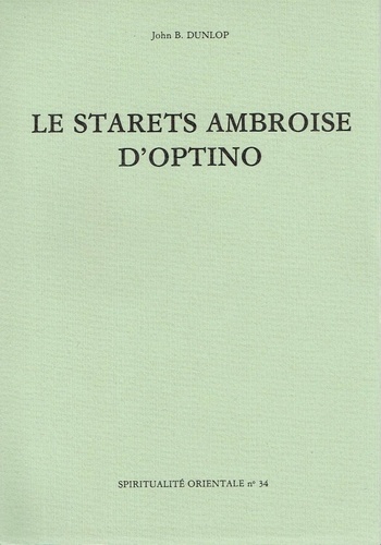John-B Dunlop - Le Starets Ambroise d'Optino.