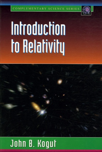 John-B Kogut - Introduction to Relativity.