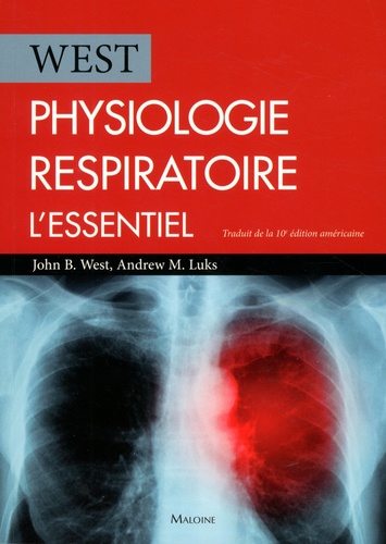 John-B West et Andrew-M Luks - Physiologie respiratoire - L'essentiel.