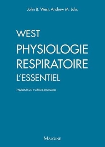 John B. West et Andrew M. Luks - West. Physiologie respiratoire - L'essentiel.