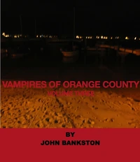 Vampires of Orange County Volume 3