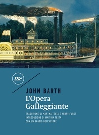 John Barth et Henry Furst - L'Opera Galleggiante.