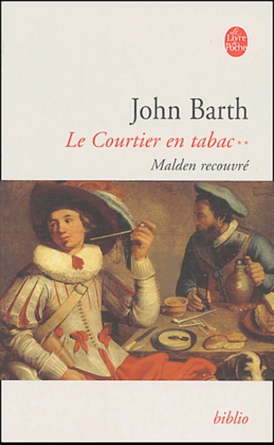 John Barth - Le Courtier en tabac Tome 2 : Malden recouvré.