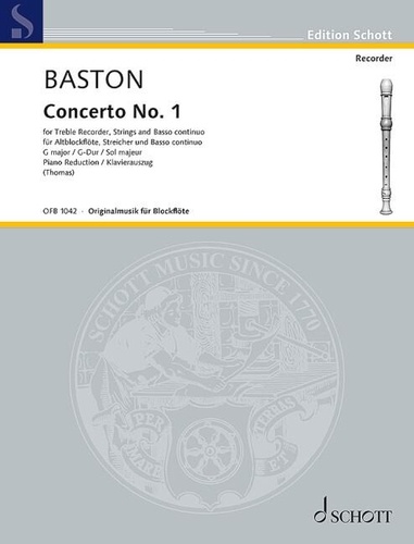 John Baston - Concerto No. 1 in G major - treble recorder, strings and basso continuo. Réduction pour piano avec partie soliste..