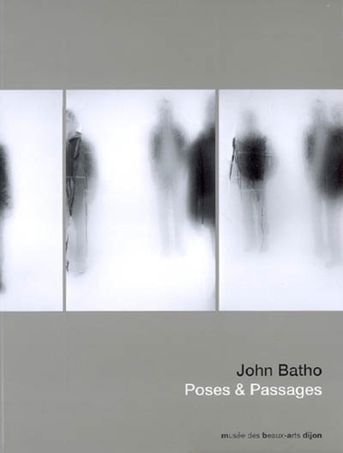 John Batho - Poses et Passages - Edition bilingue français-anglais.