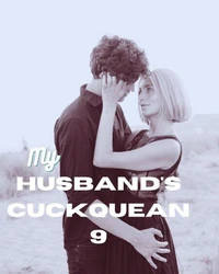 My Husband's Cuckquean 9
