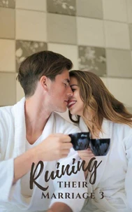 Ruining Their Marriage 3
