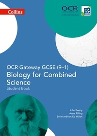John Beeby et Anne Pilling - OCR Gateway GCSE Biology for Combined Science 9-1 Student Book.