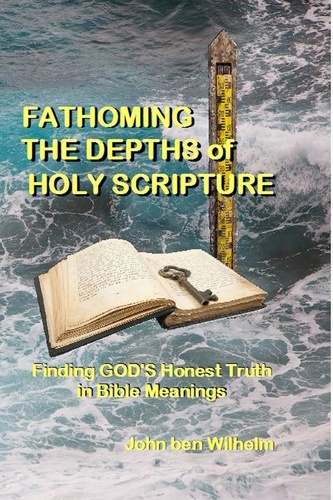  John ben Wilhelm - Fathoming The Depths of Holy Scripture.
