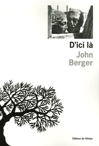 John Berger - D'ici là.